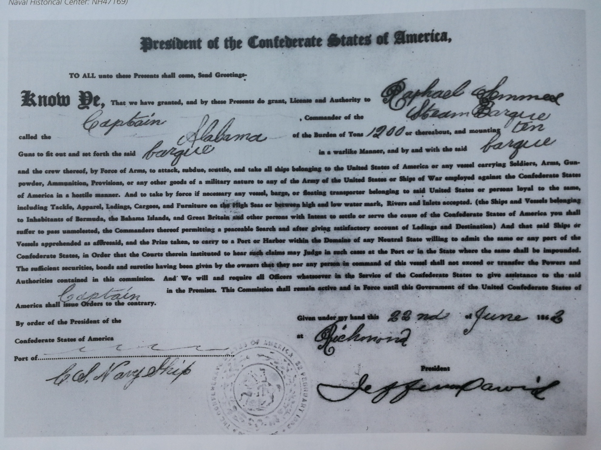 A copy of the authorisation granted to Captain Raphael Semmes to attack US ships, signed by Jefferson Davis, President of the Confederate States of America and dated 22 June 1862. (US Naval Historical Center: NH47169). 